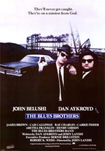 A movie poster featuring Dan Akroyd and John Belushi as The Blues Brothers (By John Landis)
