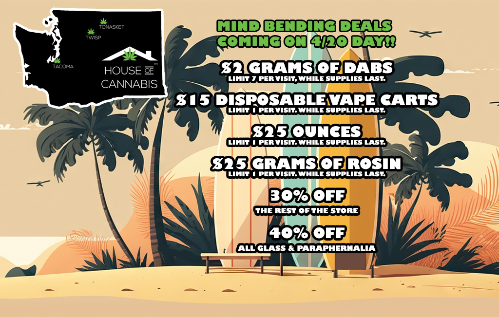 420 Day at House of Cannabis promo photo featuring surfboards & stated deals on 4/20 Day