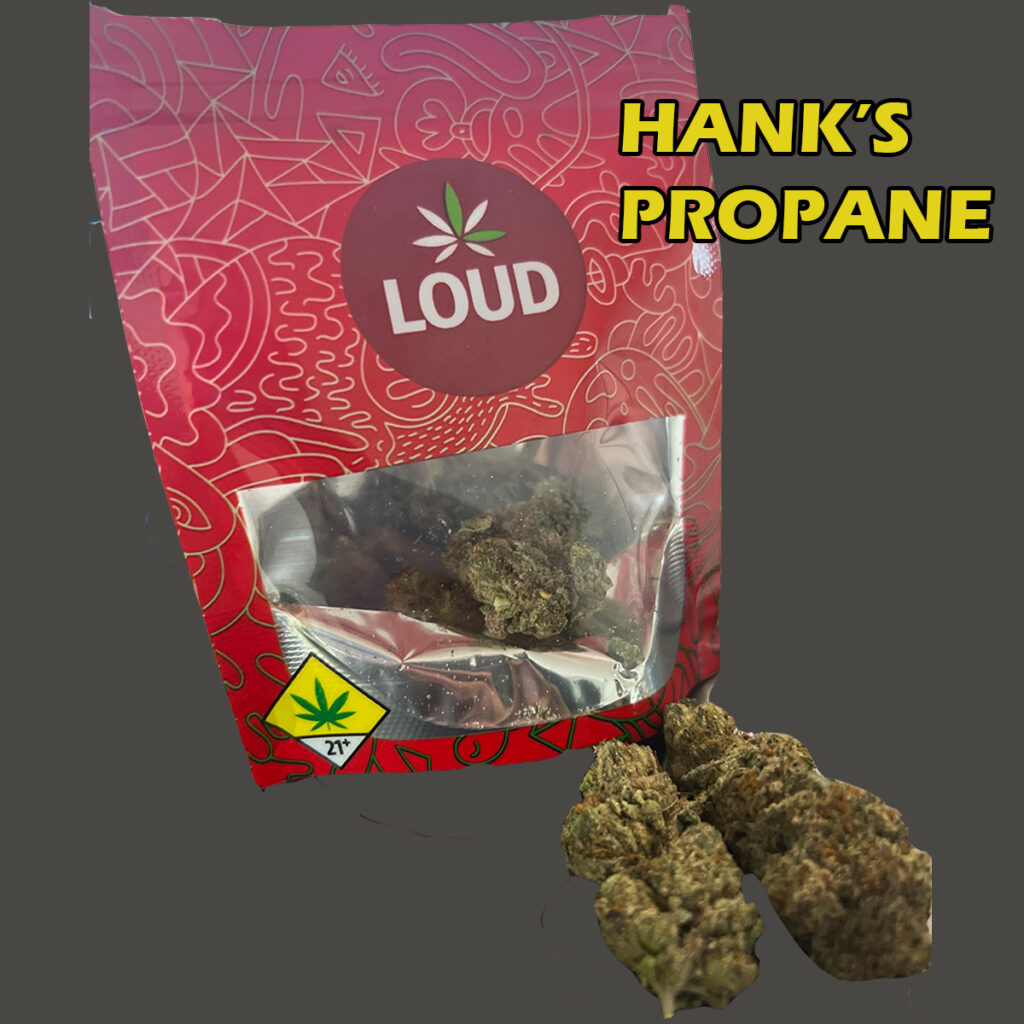 Hank's Propane by Loud Cannabis