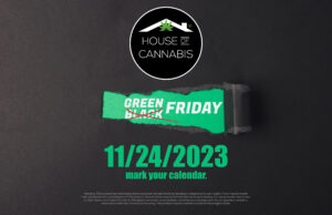 Green Friday at House of Cannabis