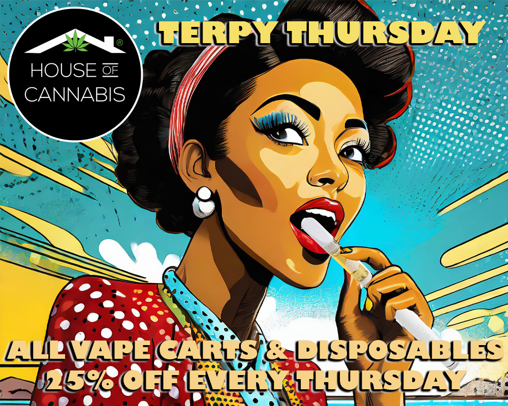 25% off all vape carts and disposables, every Thursday!